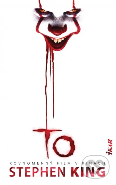 Kniha: To (Stephen King). Ikar, 2019 Kniha: To (Stephen King). Ikar, 2019