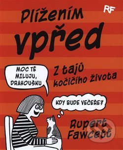 Kniha: Plížením vpřed (Rupert Fawcett). Edice knihy Omega, 2018 Kniha: Plížením vpřed (Rupert Fawcett). Edice knihy Omega, 2018