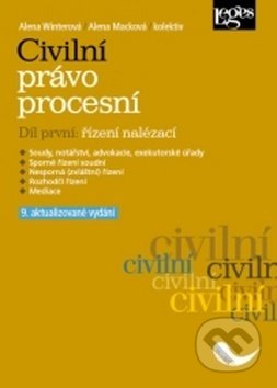 Kniha: Civilní právo procesní (Alena Macková a Alena Winterová). Leges, 2018 Kniha: Civilní právo procesní (Alena Macková a Alena Winterová). Leges, 2018