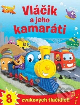 Kniha: Vláčik a jeho kamaráti (Klub čitateľov). Klub čitateľov, 2019 Kniha: Vláčik a jeho kamaráti (Klub čitateľov). Klub čitateľov, 2019