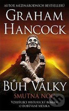 Kniha: Smutná noc (Graham Hancock). Talpress, 2019 Kniha: Smutná noc (Graham Hancock). Talpress, 2019