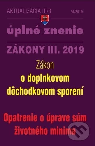 Kniha: Aktualizácia III/3 2019 - Zákon o doplnkovom dôchodkovom sporení (Poradca s.r.o.). Poradca s.r.o., 2019 Kniha: Aktualizácia III/3 2019 - Zákon o doplnkovom dôchodkovom sporení (Poradca s.r.o.). Poradca s.r.o., 2019