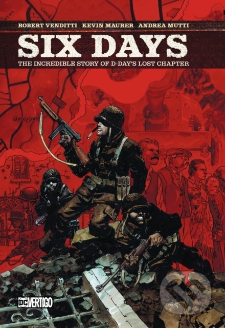 Kniha: Six Days (Robert Venditti). DC Comics, 2019 Kniha: Six Days (Robert Venditti). DC Comics, 2019