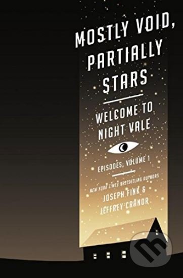 Kniha: Mostly Void, Partially Stars (Jeffrey Cranor a Joseph Fink). HarperCollins, 2016 Kniha: Mostly Void, Partially Stars (Jeffrey Cranor a Joseph Fink). HarperCollins, 2016