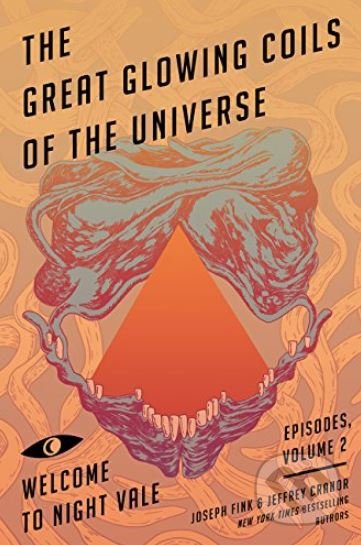 Kniha: The Great Glowing Coils of the Universe (Jeffrey Cranor a Joseph Fink). HarperCollins, 2016 Kniha: The Great Glowing Coils of the Universe (Jeffrey Cranor a Joseph Fink). HarperCollins, 2016