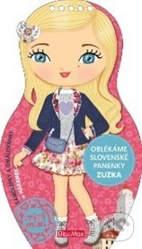 Kniha: Oblékáme slovenské panenky - Zuzka (Marie Krajinková a kolektiv). Ella & Max, 2019 Kniha: Oblékáme slovenské panenky - Zuzka (Marie Krajinková a kolektiv). Ella & Max, 2019
