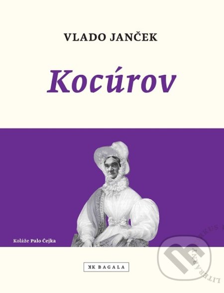 Kniha: Kocúrov (Vlado Janček). Koloman Kertész Bagala, 2019 Kniha: Kocúrov (Vlado Janček). Koloman Kertész Bagala, 2019