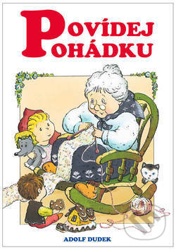 Povídej pohádku - Adolf Dudek, Bookmedia, 2019