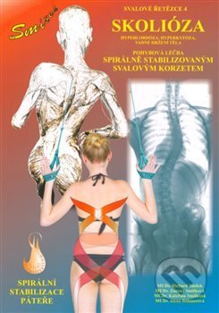 Kniha: Svalové řetězce 4: Spirální stabilizace páteře - Skolióza (Alena Böhmerová, Kateřina Smíšková, Richard Smíšek a Zuzana Smíšková). Richard Smíšek, 2019 Kniha: Svalové řetězce 4: Spirální stabilizace páteře - Skolióza (Alena Böhmerová, Kateřina Smíšková, Richard Smíšek a Zuzana Smíšková). Richard Smíšek, 2019