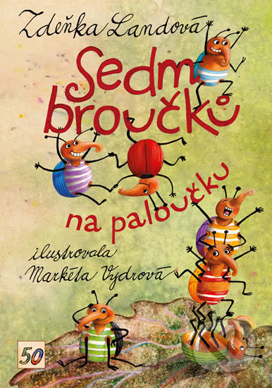Kniha: Sedm broučků na paloučku (Zdeňka Landová). Triton, 2019 Kniha: Sedm broučků na paloučku (Zdeňka Landová). Triton, 2019
