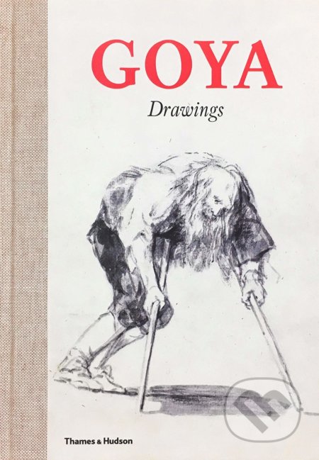 Kniha: Drawings by Francisco de Goya (José Manuel Matilla). Thames & Hudson, 2020 Kniha: Drawings by Francisco de Goya (José Manuel Matilla). Thames & Hudson, 2020