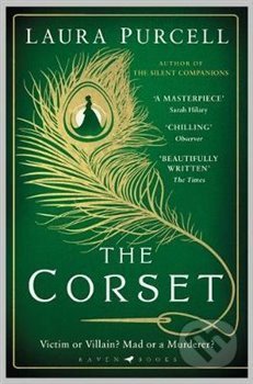 The Corset - Laura Purcell, Bloomsbury, 2019