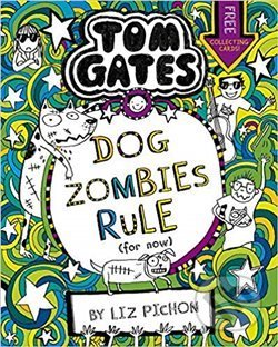 Kniha: DogZombies Rule (For now...) (Liz Pichon). Scholastic, 2019 Kniha: DogZombies Rule (For now...) (Liz Pichon). Scholastic, 2019