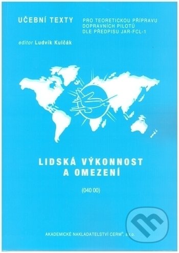 Kniha: Lidská výkonnost a omezení (040 00) (Jiří Šulc). Akademické nakladatelství CERM, 2011 Kniha: Lidská výkonnost a omezení (040 00) (Jiří Šulc). Akademické nakladatelství CERM, 2011
