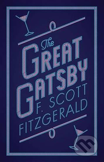 Kniha: Great Gatsby (Francis Scott Fitzgerald). Alma Books, 2016 Kniha: Great Gatsby (Francis Scott Fitzgerald). Alma Books, 2016