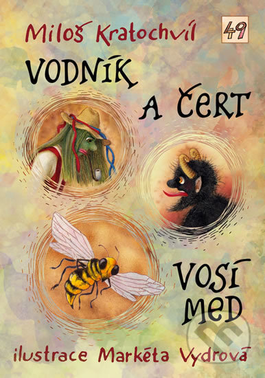 Kniha: Vodník a čert / Vosí med (Miloš Kratochvíl). Triton, 2019 Kniha: Vodník a čert / Vosí med (Miloš Kratochvíl). Triton, 2019