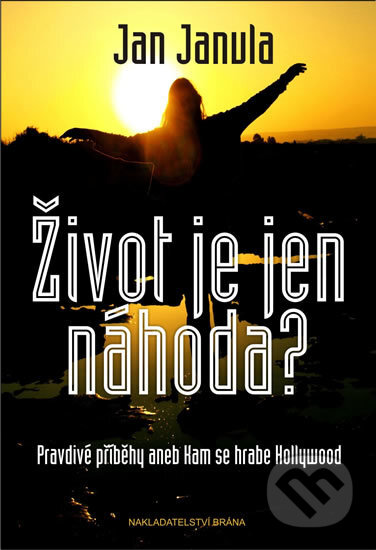 Kniha: Život je jen náhoda? (Jan Janula). Brána, 2010 Kniha: Život je jen náhoda? (Jan Janula). Brána, 2010