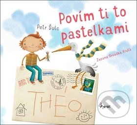 Kniha: Povím ti to pastelkami (Petr Šulc a Zuzana Dreadka Krutá). Pierot, 2018 Kniha: Povím ti to pastelkami (Petr Šulc a Zuzana Dreadka Krutá). Pierot, 2018