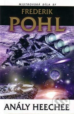 Kniha: Anály Heechee (Frederik Pohl). Laser books, 2005 Kniha: Anály Heechee (Frederik Pohl). Laser books, 2005