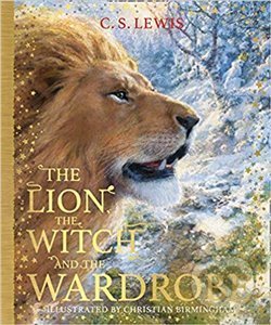 Kniha: The Lion, the Witch and the Wardrobe (C.S. Lewis). HarperCollins, 2019 Kniha: The Lion, the Witch and the Wardrobe (C.S. Lewis). HarperCollins, 2019