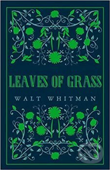 Kniha: Leaves of Grass (Walt Whitman). Alma Books, 2019 Kniha: Leaves of Grass (Walt Whitman). Alma Books, 2019
