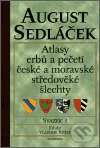 Kniha: Atlasy erbů a pečetí české a moravské středověké šlechty III. (August Sedláček). Academia, 2002 Kniha: Atlasy erbů a pečetí české a moravské středověké šlechty III. (August Sedláček). Academia, 2002