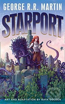 Kniha: Starport (George R.R. Martin). HarperCollins, 2019 Kniha: Starport (George R.R. Martin). HarperCollins, 2019