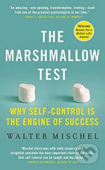 Kniha: Marshmallow Test (Walter Mischel). Hachette Book Group US, 2019 Kniha: Marshmallow Test (Walter Mischel). Hachette Book Group US, 2019