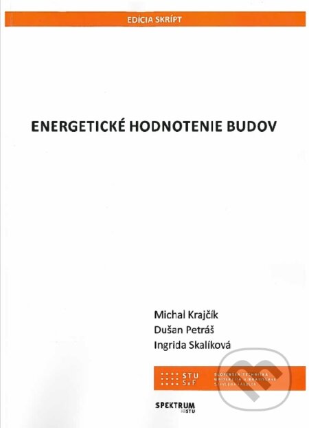 Kniha: Energetické hodnotenie budov (Michal Krajčík). STU, 2019 Kniha: Energetické hodnotenie budov (Michal Krajčík). STU, 2019