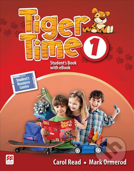 Kniha: Tiger Time 1 - Student's Book (Carol Read a Mark Ormerod). MacMillan, 2016 Kniha: Tiger Time 1 - Student's Book (Carol Read a Mark Ormerod). MacMillan, 2016