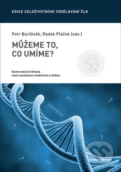 Kniha: Můžeme to, co umíme? (Petr Bartůněk a Radek Ptáček). Mladá fronta, 2019 Kniha: Můžeme to, co umíme? (Petr Bartůněk a Radek Ptáček). Mladá fronta, 2019
