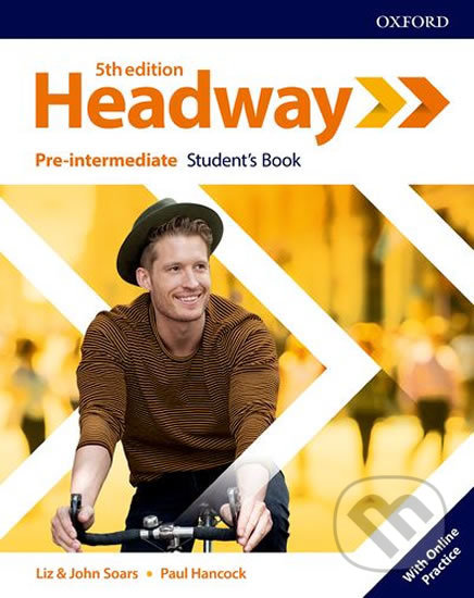 Kniha: Headway - Pre-intermediate - Student's Book (John Soars a Liz Soars). Oxford University Press, 2019 Kniha: Headway - Pre-intermediate - Student's Book (John Soars a Liz Soars). Oxford University Press, 2019