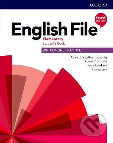 Kniha: New English File - Elementary - Student's Book (Christina Latham-Koenig, Clive Oxenden a Jerry Lambert). Oxford University Press, 2019 Kniha: New English File - Elementary - Student's Book (Christina Latham-Koenig, Clive Oxenden a Jerry Lambert). Oxford University Press, 2019
