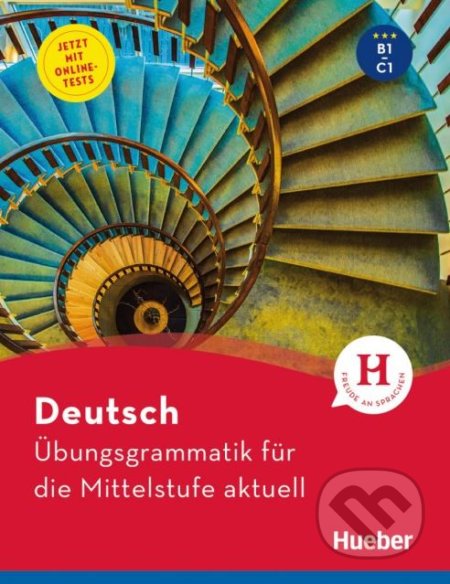 Kniha: Deutsch – Übungsgrammatik für die Mittelstufe aktuell (Axel Hering, Magdalena Matussek a Michaela Perlmann-Balme). Max Hueber Verlag Kniha: Deutsch – Übungsgrammatik für die Mittelstufe aktuell (Axel Hering, Magdalena Matussek a Michaela Perlmann-Balme). Max Hueber Verlag