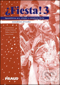 Kniha: Fiesta! 3 (Jana Králová a Milada Krbcová). Fraus, 2012 Kniha: Fiesta! 3 (Jana Králová a Milada Krbcová). Fraus, 2012