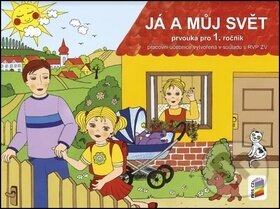 Kniha: Já a můj svět: Prvouka pro 1. ročník (Jaroslava Fukanová a Věra Štiková). Nakladatelství Nová škola Brno, 2019 Kniha: Já a můj svět: Prvouka pro 1. ročník (Jaroslava Fukanová a Věra Štiková). Nakladatelství Nová škola Brno, 2019