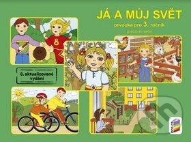 Kniha: Já a můj svět: Prvouka pro 3. ročník (Věra Štiková). Nakladatelství Nová škola Brno, 2019 Kniha: Já a můj svět: Prvouka pro 3. ročník (Věra Štiková). Nakladatelství Nová škola Brno, 2019