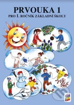 Kniha: Prvouka 1 pro 1. ročník základní školy (Hana Mühlhauserová a Jaromíra Svobodová). Nakladatelství Nová škola Brno, 2019 Kniha: Prvouka 1 pro 1. ročník základní školy (Hana Mühlhauserová a Jaromíra Svobodová). Nakladatelství Nová škola Brno, 2019