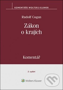 Kniha: Zákon o krajích (Rudolf Cogan). Wolters Kluwer ČR, 2019 Kniha: Zákon o krajích (Rudolf Cogan). Wolters Kluwer ČR, 2019