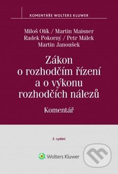 Kniha: Zákon o rozhodčím řízení a o výkonu rozhodčích nálezů Komentář (Martin Janoušek, Martin Maisner, Miloš Olík, Petr Málek a Radek Pokorný). Wolters Kluwer ČR, 2017 Kniha: Zákon o rozhodčím řízení a o výkonu rozhodčích nálezů Komentář (Martin Janoušek, Martin Maisner, Miloš Olík, Petr Málek a Radek Pokorný). Wolters Kluwer ČR, 2017
