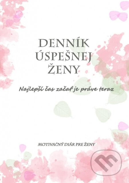 Kniha: Denník úspešnej ženy (Svadby podľa Ely). Svadby podľa Ely, 2019 Kniha: Denník úspešnej ženy (Svadby podľa Ely). Svadby podľa Ely, 2019