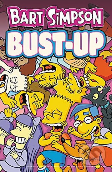 Kniha: Bart Simpson Bust-Up (Matt Groening). HarperCollins, 2018 Kniha: Bart Simpson Bust-Up (Matt Groening). HarperCollins, 2018