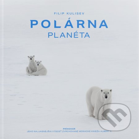 Kniha: Polárna planéta (Filip Kulisev). Amazing Planet, 2019 Kniha: Polárna planéta (Filip Kulisev). Amazing Planet, 2019