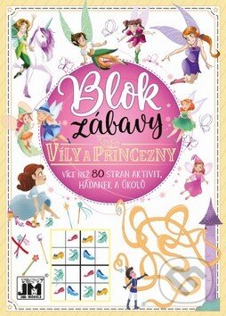 Kniha: Blok zábavy Víly a princezny (Jiří Models). Jiří Models, 2019 Kniha: Blok zábavy Víly a princezny (Jiří Models). Jiří Models, 2019