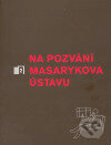 Kniha: Na pozvání Masarykova ústavu 2 (Masarykův ústav AV ČR). Masarykův ústav AV ČR, 2006 Kniha: Na pozvání Masarykova ústavu 2 (Masarykův ústav AV ČR). Masarykův ústav AV ČR, 2006