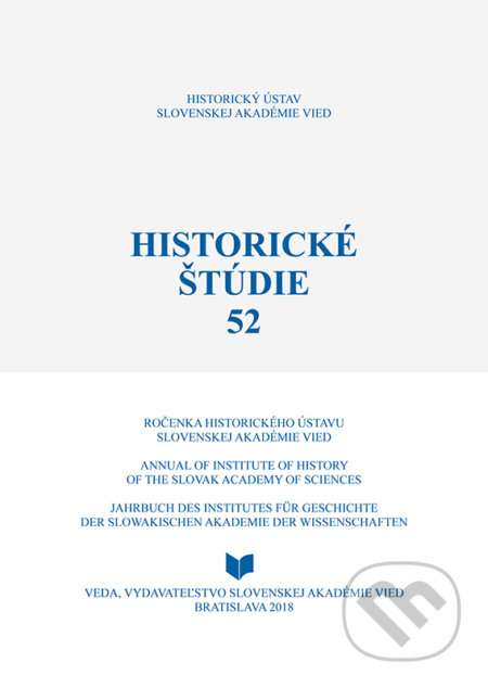 Kniha: Historické štúdie 52 (Ingrid Kušniaková). VEDA, 2018 Kniha: Historické štúdie 52 (Ingrid Kušniaková). VEDA, 2018
