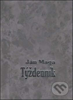 Kniha: Týždenník (Ján Maga). Vydavateľstvo Michala Vaška, 1999 Kniha: Týždenník (Ján Maga). Vydavateľstvo Michala Vaška, 1999