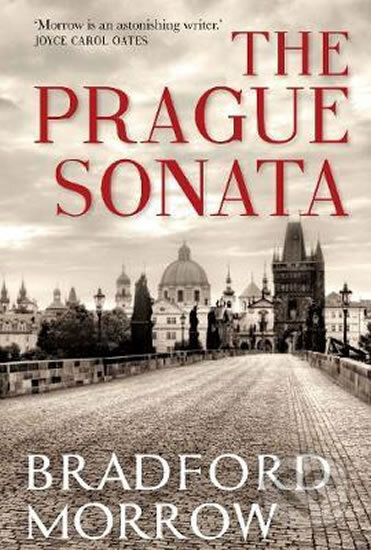 Kniha: The Prague Sonata (Bradford Morrow). Folio, 2019 Kniha: The Prague Sonata (Bradford Morrow). Folio, 2019