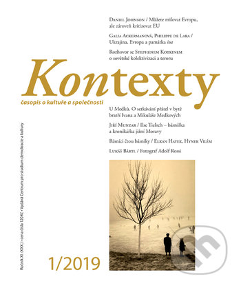 Kniha: Kontexty 1/2019 (Centrum pro studium demokracie a kultury). Centrum pro studium demokracie a kultury, 2019 Kniha: Kontexty 1/2019 (Centrum pro studium demokracie a kultury). Centrum pro studium demokracie a kultury, 2019