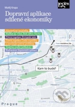 Kniha: Dopravní aplikace sdílené ekonomiky (Matěj Krupa). Leges, 2019 Kniha: Dopravní aplikace sdílené ekonomiky (Matěj Krupa). Leges, 2019